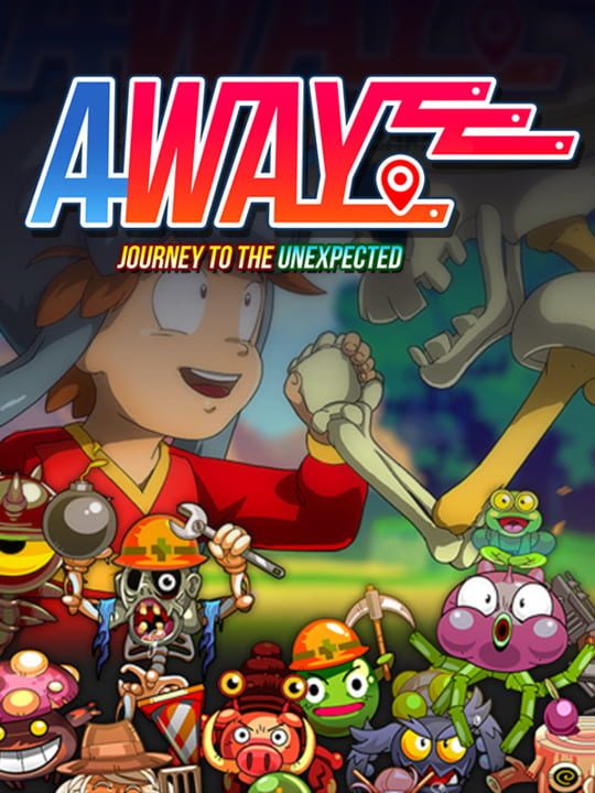 AWAY: Journey to the Unexpected